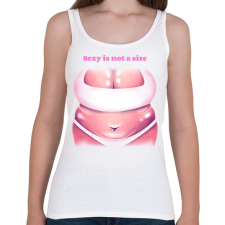 PRINTFASHION Sesy is not a size - Női atléta - Fehér női trikó