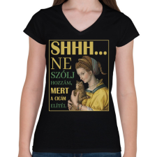 PRINTFASHION Shhh... ne szólj hozzám - Cicás - Női V-nyakú póló - Fekete női póló
