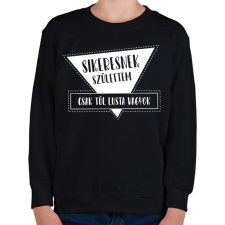 PRINTFASHION Sikeresnek születtem - Gyerek pulóver - Fekete gyerek pulóver, kardigán