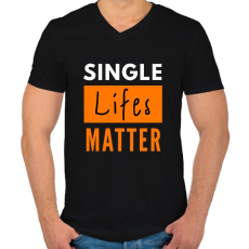 PRINTFASHION single lifes matter - Férfi V-nyakú póló - Fekete