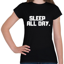 PRINTFASHION Sleep All Day. - Női póló - Fekete női póló