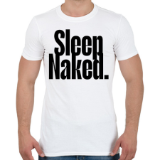 PRINTFASHION sleep naked. - Férfi póló - Fehér férfi póló