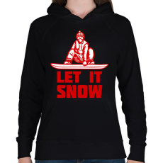 PRINTFASHION SNOWBOARD LET IT SNOW - Női kapucnis pulóver - Fekete