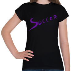 PRINTFASHION Soccer - Női póló - Fekete