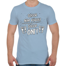 PRINTFASHION Sógor nem kérdez, sógor önt - Férfi póló - Világoskék