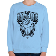 PRINTFASHION Soha ne add fel! - Gyerek pulóver - Világoskék