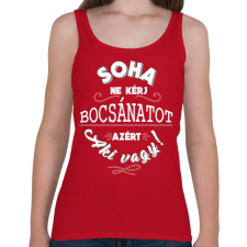 PRINTFASHION Soha ne kérj bocsánatot azért, aki vagy.  - Női atléta - Cseresznyepiros női trikó