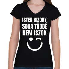 PRINTFASHION SOHA TÖBBÉ NEM ISZOK - Női V-nyakú póló - Fekete