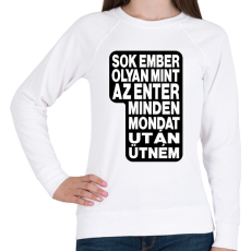 PRINTFASHION Sok ember olyan, mint az ENTER. Minden mondat után ütném. - Női pulóver - Fehér