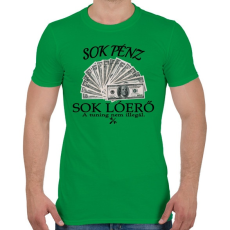 PRINTFASHION Sok pénz- Sok lóerő - Férfi póló - Zöld
