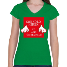 PRINTFASHION Sokkoló hírek!  - Női V-nyakú póló - Zöld