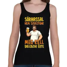 PRINTFASHION Sörhassal nem születünk meg kell dolgozni érte - Női atléta - Fekete női trikó