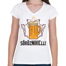 PRINTFASHION Sörözni kell - Női V-nyakú póló - Fehér