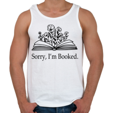 PRINTFASHION Sorry, I'm Booked. - Férfi atléta - Fehér atléta, trikó