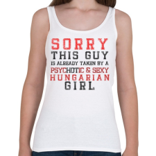 PRINTFASHION Sorry this guy is already taken... - Női atléta - Fehér női trikó