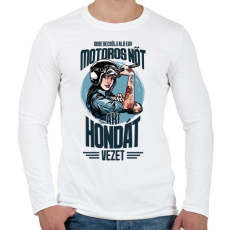 PRINTFASHION Sose becsülj alá egy motors nőt - Honda - Férfi hosszú ujjú póló - Fehér