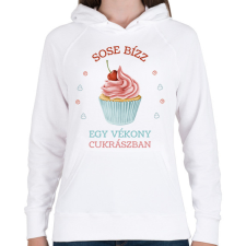 PRINTFASHION Sose bízz egy vékony cukrászban - Női kapucnis pulóver - Fehér női pulóver, kardigán