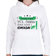 PRINTFASHION Sose vagy túl öreg - Kertész - Női kapucnis pulóver - Fehér