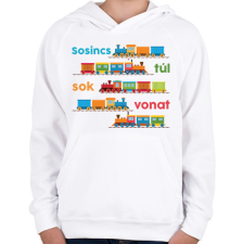 PRINTFASHION Sosincs túl sok vonat - Gyerek kapucnis pulóver - Fehér gyerek pulóver, kardigán