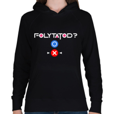 PRINTFASHION Squid Game - Folytatod? Nem! - Női kapucnis pulóver - Fekete