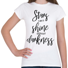 PRINTFASHION Stars can't... - Női póló - Fehér