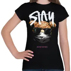 PRINTFASHION Stay awesome - Női póló - Fekete