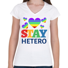 PRINTFASHION STAY HETERO - Női V-nyakú póló - Fehér női póló