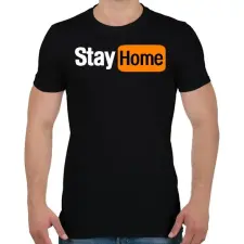 PRINTFASHION Stay home - Férfi póló - Fekete férfi póló