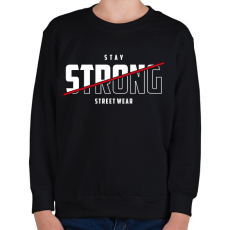PRINTFASHION Stay Strong - Gyerek pulóver - Fekete