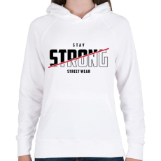 PRINTFASHION Stay Strong Street Wear - Női kapucnis pulóver - Fehér