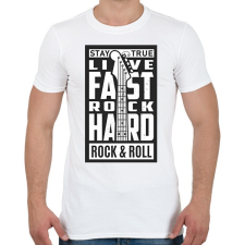 PRINTFASHION Stay true, Live fast, Rock hard, Rock & Roll - fehér - Férfi póló - Fehér férfi póló