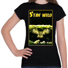 PRINTFASHION stay wild - Női póló - Fekete