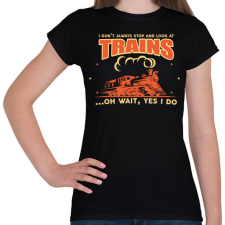 PRINTFASHION Stop and look at trains - Női póló - Fekete női póló