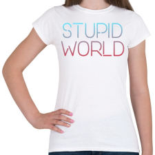 PRINTFASHION Stupid World - Női póló - Fehér női póló