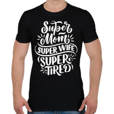 PRINTFASHION Super mom! - Férfi póló - Fekete férfi póló