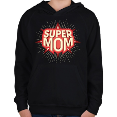 PRINTFASHION Super Mom - Gyerek kapucnis pulóver - Fekete