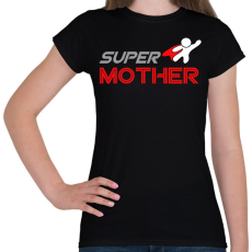 PRINTFASHION SUPER MOTHER - Női póló - Fekete
