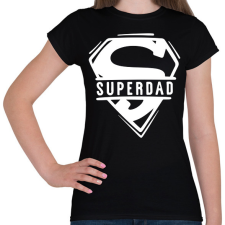 PRINTFASHION Superdad - Női póló - Fekete női póló