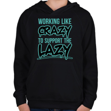 PRINTFASHION Support the lazy - Gyerek kapucnis pulóver - Fekete