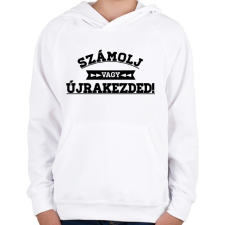 PRINTFASHION SZÁMOLJ vagy ÚJRAKEZDED! - Gyerek kapucnis pulóver - Fehér gyerek pulóver, kardigán