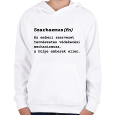 PRINTFASHION Szarkazmus(fn) - Gyerek kapucnis pulóver - Fehér