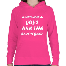 PRINTFASHION Szeptemberi férfiak a legerősebbek - Női kapucnis pulóver - Fukszia női pulóver, kardigán