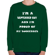 PRINTFASHION Szeptemberi vagyok és büszke vagyok a sikereimre - Gyerek pulóver - Sötétzöld gyerek pulóver, kardigán