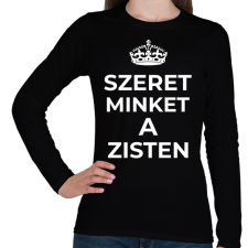 PRINTFASHION SZERET MINKET A ZISTEN - Női hosszú ujjú póló - Fekete női póló