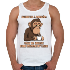 PRINTFASHION Szeretem a munkám csak ne kellene ilyen sokszor itt lenni - Férfi atléta - Fehér