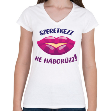 PRINTFASHION Szeretkezz, ne háborúzz!  - Női V-nyakú póló - Fehér női póló