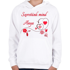 PRINTFASHION Szeretünk mind anya - Gyerek kapucnis pulóver - Fehér