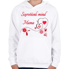 PRINTFASHION Szeretünk mind Mama - Gyerek kapucnis pulóver - Fehér gyerek pulóver, kardigán