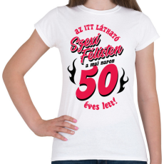 PRINTFASHION Szexi Szülinapos Félisten világosra 50 - Női póló - Fehér