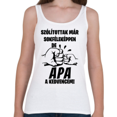 PRINTFASHION Szólítottak már sokféleképpen de Apa a kedvencem! póló - Női atléta - Fehér